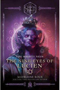 The Nine Eyes of Lucien - The Mighty Nein Origins