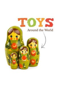 Toys Around the World - Toys