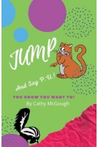 Jump and Say P.U