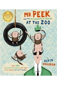 Mr Peek and the Misunderstanding at the Zoo