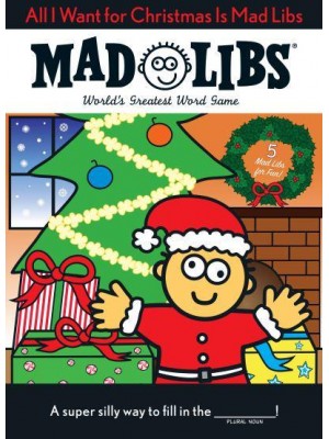 All I Want for Christmas Is Mad Libs World's Greatest Word Game - Mad Libs