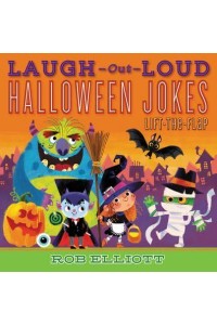 Laugh-Out-Loud Halloween Jokes: Lift-the-Flap - Laugh-Out-Loud Jokes for Kids