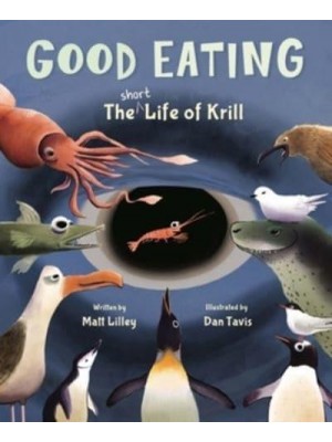 Good Eating The Short Life of Krill