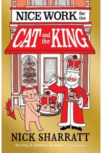 Nice Work for the Cat and the King