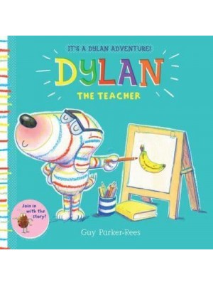 Dylan the Teacher - It's a Dylan Adventure!