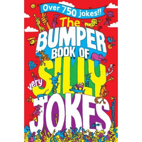 The Bumper Book of Very Silly Jokes Over 700 Jokes!!