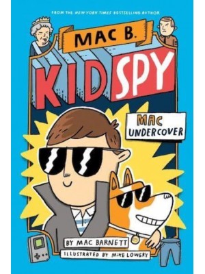 Mac Undercover - Mac B Kid Spy