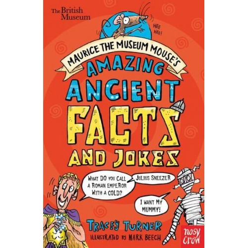 Maurice the Museum Mouse's Amazing Ancient Facts and Jokes
