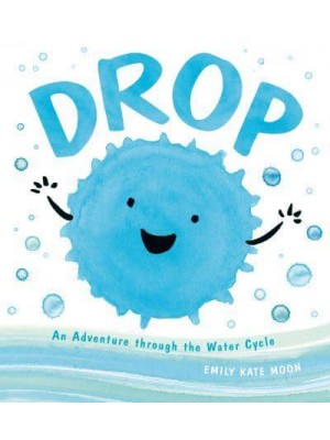 Drop An Adventure Through the Water Cycle