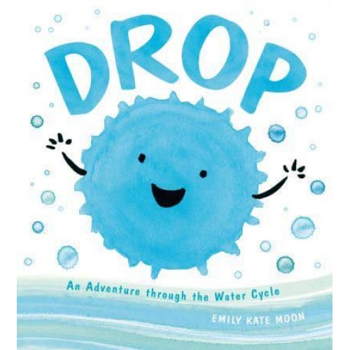 Drop An Adventure Through the Water Cycle