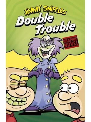 Double Trouble - Jimmy Sniffles