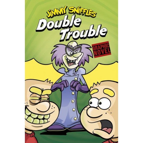 Double Trouble - Jimmy Sniffles