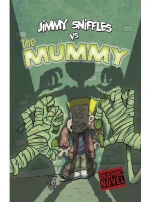 Jimmy Sniffles Vs the Mummy - Jimmy Sniffles