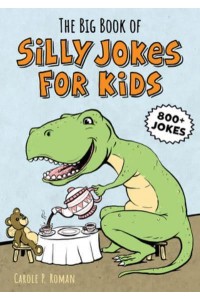 The Big Book of Silly Jokes for Kids