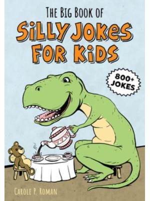 The Big Book of Silly Jokes for Kids