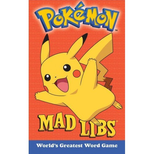 Pokemon Mad Libs World's Greatest Word Game - Mad Libs