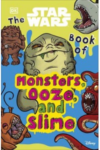 The Star Wars Book of Monsters, Ooze, and Slime