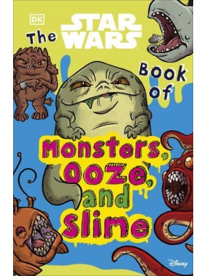 The Star Wars Book of Monsters, Ooze, and Slime