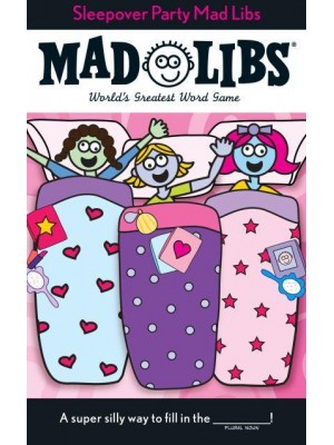Sleepover Party Mad Libs World's Greatest Word Game - Mad Libs