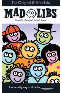 The Original #1 Mad Libs World's Greatest Word Game - Mad Libs
