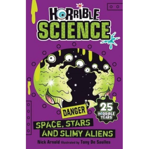 Space, Stars and Slimy Aliens - Horrible Science