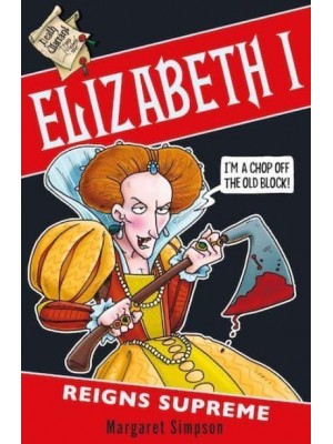 Elizabeth I Reigns Supreme