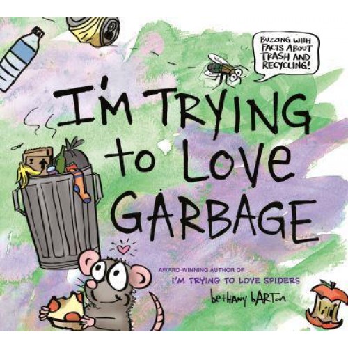 I'm Trying to Love Garbage - I'm Trying To