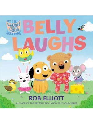 Belly Laughs My First Laugh-Out-Loud Joke Book - Laugh-Out-Loud Jokes for Kids