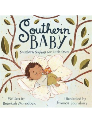 Southern Baby Southern Sayings for Little Ones