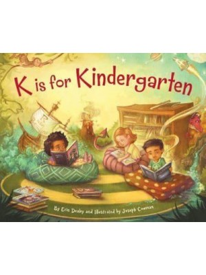 K Is for Kindergarten