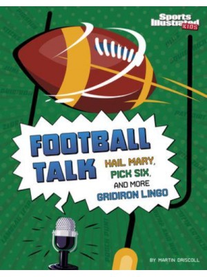 Football Talk Hail Mary, Pick Six, and More Gridiron Lingo - Sports Illustrated Kids: Sports Talk