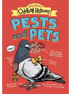 Pests and Pets - Andy Warner's Oddball Histories