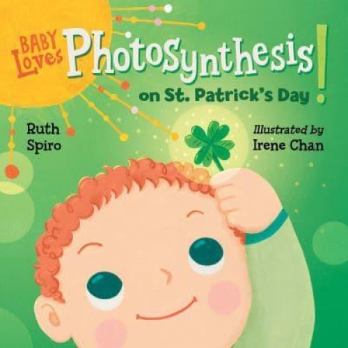 Baby Loves Photosynthesis on St. Patrick's Day! - Baby Loves Science