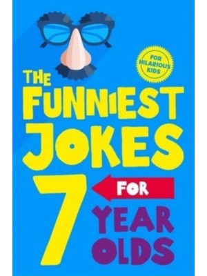 The Funniest Jokes for 7 Year Olds