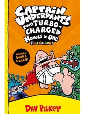 Captain Underpants Two Turbo-Charged Novels in One - Captain Underpants