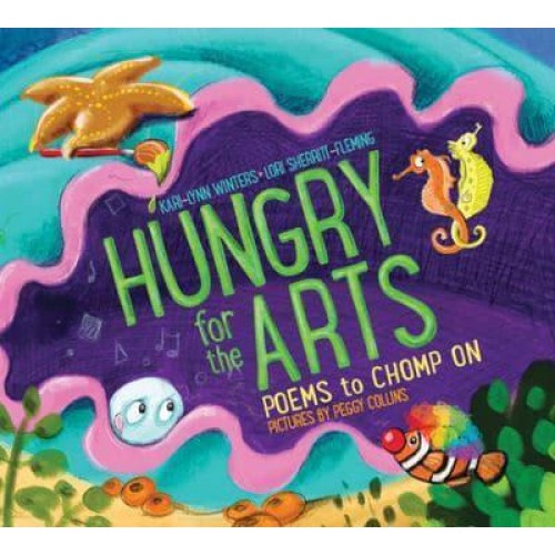 Hungry for the Arts Poems to Chomp On