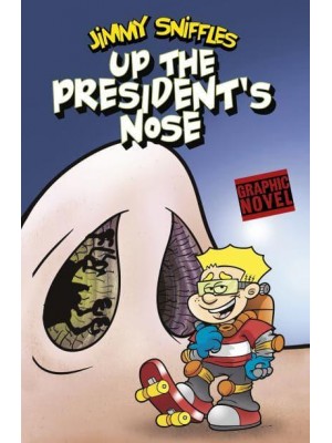 Up the President's Nose - Jimmy Sniffles