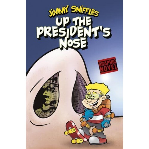 Up the President's Nose - Jimmy Sniffles