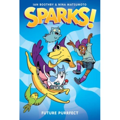 Future Purrfect A Graphic Novel - Sparks!