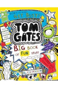 Tom Gates: Big Book of Fun Stuff - Tom Gates