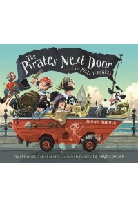 The Pirates Next Door Starring the Jolley-Rogers - Jonny Duddle