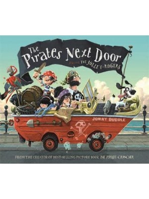 The Pirates Next Door Starring the Jolley-Rogers - Jonny Duddle