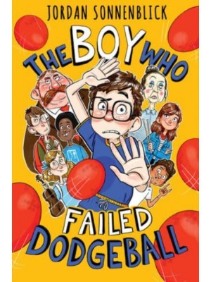 The Boy Who Failed Dodgeball