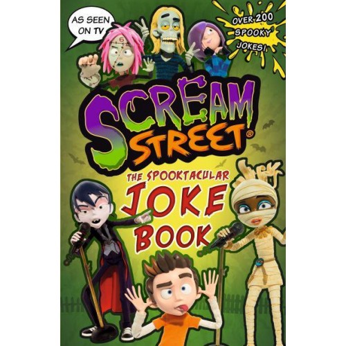 Scream Street The Spooktacular Joke Book - Scream Street