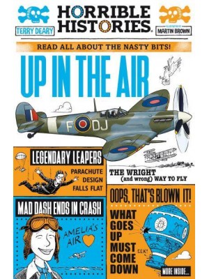 Up in the Air Read All About the Nasty Bits! - Horrible Histories