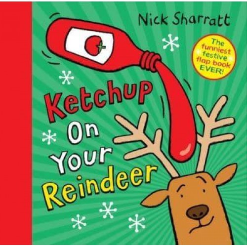 Ketchup on Your Reindeer