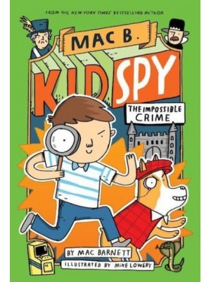 The Impossible Crime - Mac B. Kid Spy