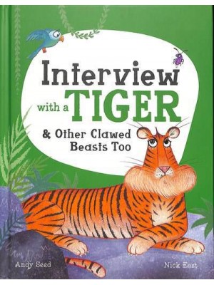 Interview With a Tiger & Other Clawed Beasts Too