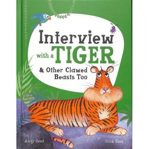Interview With a Tiger & Other Clawed Beasts Too