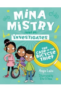 The Case of the Bicycle Thief - Mina Mistry (Sort Of) Investigates